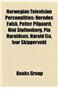 Norwegian Television Personalities: Norwegian Television Chefs, Norwegian Television News Anchors, Norwegian Television Presenters