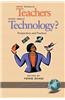 What Should Teachers Know about Technology: Perspectives and Practices
