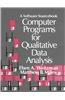 Computer Programs for Qualitative Data Analysis: A Software Sourcebook