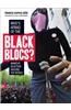 Who's Afraid of the Black Blocs?: Anarchy in Action Around the World