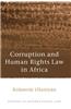 Corruption and Human Rights Law in Africa,