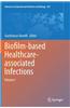 Biofilm-Based Healthcare-Associated Infections