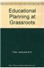 Educational Planning at Grass Roots