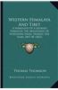 Western Himalaya and Tibet: A Narrative of a Journey Through the Mountains of Northern India, During the Years 1847-48 (1852)