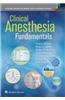 Foundations of Clinical Anesthesia