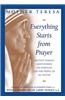 Everything Starts from Prayer: Mother Teresa's Meditations on Spiritual Life for People of All Faiths