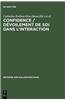 Confidence / Devoilement de Soi Dans L'Interaction