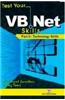 Test Your VB . NET Skills - Part II - Technology Skills