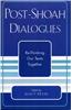 Post-Shoah Dialogues