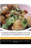 A Food Lover's Guide to the History of German Cuisine