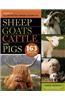 Storey's Illustrated Breed Guide to Sheep, Goats, Cattle and Pigs: 163 Breeds from Common to Rare