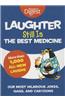 Laughter Still Is the Best Medicine: Our Most Hilarious Jokes, Gags, and Cartoons