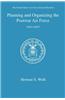 Planning and Organizing the Postwar Air Force