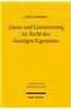 Lizenz Und Lizenzvertrag Im Recht Des Geistigen Eigentums