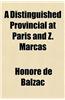 A Distinguished Provincial at Paris and Z. Marcas