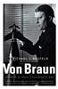 Von Braun: Dreamer of Space, Engineer of War