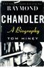 Raymond Chandler: A Biography
