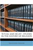 Ritual and Belief; Studies in the History of Religion
