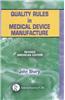 Quality Rules in Medical Device Manufacture