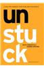 Unstuck: A Tool for Yourself, Your Team, and Your World