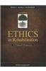 Ethics in Rehabilitation: A Clinical Perspective