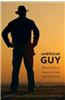 American Guy: Masculinity in American Law and Literature
