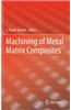 Machining of Metal Matrix Composites