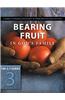 Bearing Fruit in God's Family