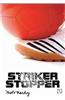Striker, Stopper