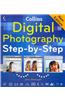 Digital Photography Step-By-Step