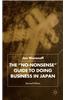 The 'No-Nonsense' Guide to Doing Business in Japan