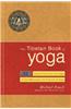 The Tibetan Book of Yoga: Ancient Buddhist Teachings on the Philosophy and Practice of Yoga