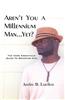Aren't You a Millennium Man.Yet?