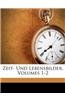 Zeit- Und Lebensbilder, Volumes 1-2