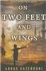On Two Feet and Wings