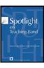 Spotlight on Teaching Band: Selected Articles from State Mea Journals