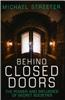Behind Closed Doors