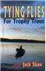 Tying Flies for Trophy Trout