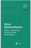 Silicon Biomineralization: Biology Biochemistry Molecular Biology Biotechnology