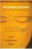 Becoming Buddha: Wisdom Culture for a Meaningful Life