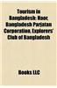 Tourism in Bangladesh: Airlines of Bangladesh, Airports in Bangladesh, Archaeological Sites in Bangladesh, Hotels in Bangladesh