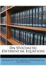 On Stochastic Differential Equations