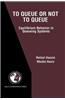 To Queue or Not to Queue: Equilibrium Behavior in Queueing Systems