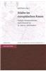 Stadte Im Europaischen Raum: Verkehr, Kommunikation Und Urbanitat Im 19. Und 20. Jahrhundert