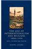 Age of Internationalism and Belgium, 1880-1930