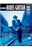 Intermediate Blues Guitar: The Complete Electric Blues Guitar Method [With DVD]