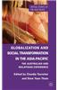 Globalization and Social Transformation in the Asia-Pacific: The Australian and Malayasian Experience