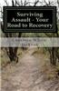 Surviving Assault - Your Road to Recovery