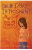 Dear Diary, I'm Pregnant: Ten Real Life Stories
