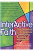 Interactive Faith: The Essential Interreligious Community-Building Handbook